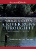 A_river_runs_through_it