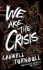 We_are_the_crisis