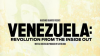 Venezuela__Revolution_From_the_Inside_Out