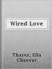 Wired_Love