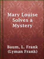 Mary_Louise_Solves_a_Mystery