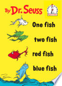 One fish, two fish, red fish, blue fish