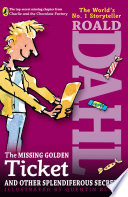 The_missing_golden_ticket_and_other_splendiferous_secrets
