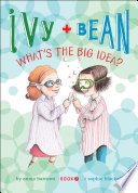 Ivy + Bean what's the big idea?